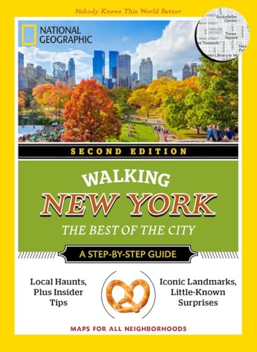National Geographic Walking New York, 2nd Edition: The Best of the City (National Geographic Walking Guide) von National Geographic